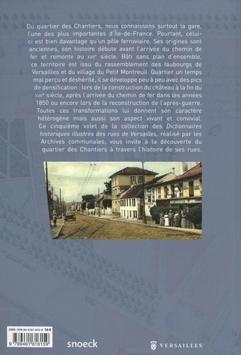 Chantiers au coin de la rue. Dictionnaire historique illustré des rues du quartier des Chantiers à Versailles