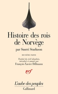 Snorri Sturluson - Histoire des rois de Norvège - Tome 2, Histoire du roi Olaf le Saint.