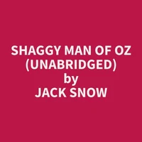 Shaggy Man of Oz (Unabridged)