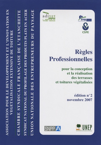  SNPPA - Règles professionnelles pour la conception et la réalisation des terrasses et toitures végétalisées.