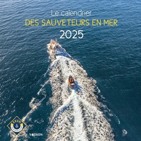  SNSM - Le calendrier des Sauveteurs en mer 2025.