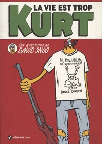 La vie est trop Kurt