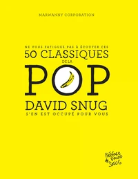Ne vous fatiguez pas à écouter ces 50 classiques de la Pop