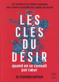 Les clés du désir quand on se connaît par coeur