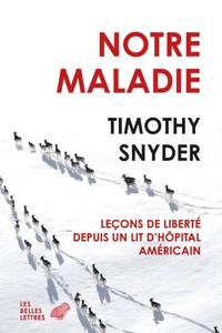 Notre maladie