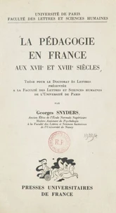 La pédagogie en France aux XVIIe et XVIIIe siècles