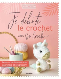 Je débute le crochet avec So Croch