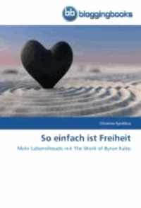 So einfach ist Freiheit