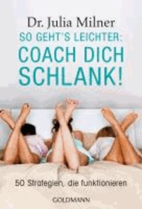 So geht's leichter: Coach dich schlank!