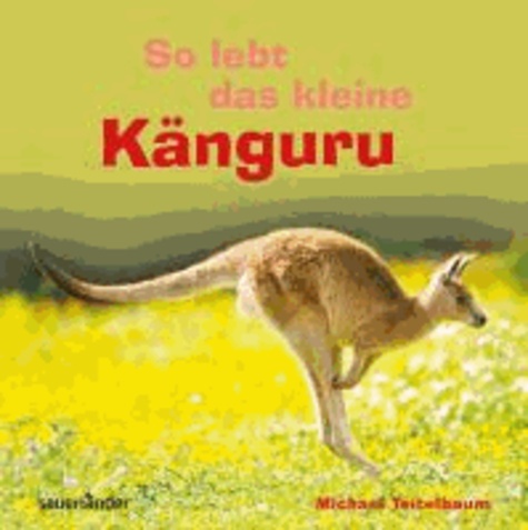 So lebt das kleine Känguru.