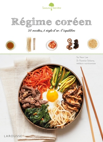 So-yeong Lee - Régime coréen - 50 recettes, 1 règle d'or : l'équilibre.