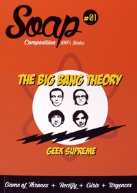 Pierre Langlais - Soap N° 1 : The Big Bang Theory.