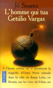 L'Homme Qui Tua Getulio Vargas
