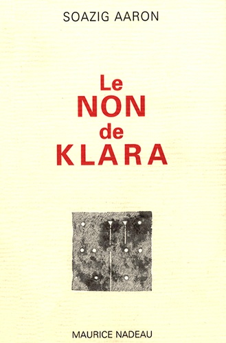 Soazig Aaron - Le Non De Klara.