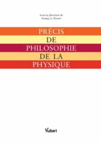 Soazig Le Bihan - Précis de philosophie de la physique.