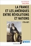 Soazig Villerbu - La France et les Amériques entre révolutions et nations - 1776-1871.