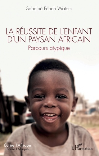 La réussite de l'enfant d'un paysan africain. Parcours atypique