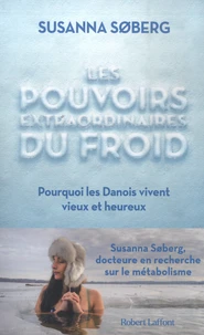 Les pouvoirs extraordinaires du froid