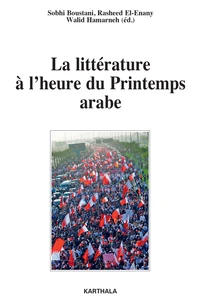 La littérature à l'heure du Printemps arabe