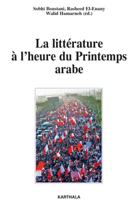 La littérature à l'heure du Printemps arabe