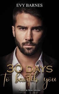 Evy Barnes - 30 days to bewitch you.