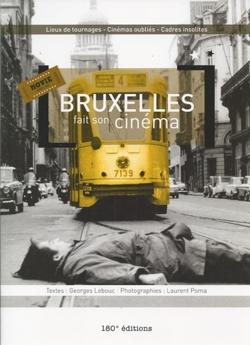 Georges Lebouc - Bruxelles fait son cinéma.