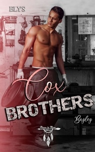  Elys - Cox Brothers - tome 4 : Bayley.