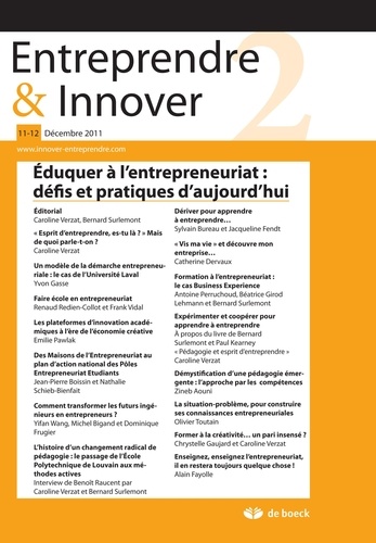 Caroline Verzat et Bernard Surlemont - Entreprendre & Innover N° 11-12, 2011/3-4 : Eduquer l'entrepreneuriat : défis et pratiques d'aujourd'hui.