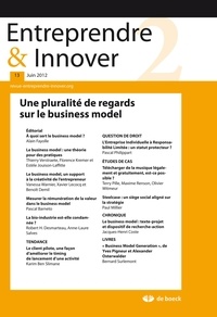  De Boeck Supérieur - Entreprendre & Innover N° 13, 2012/1 : Une plurialité de regards sur le business model.