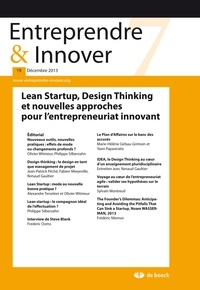 Philippe Silberzahn - Entreprendre & Innover N° 19, 2013/3 : Lean Startup, Design Thinking et nouvelles approches pour l'entrepreneuriat innovant.
