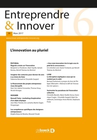  De Boeck Supérieur - Entreprendre & Innover N° 30, 2016/3 : L'innovation au pluriel.