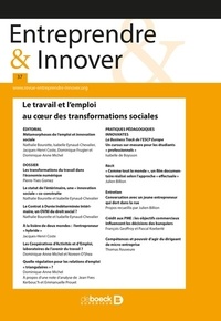  De Boeck - Entreprendre & Innover N° 37, 2018/2 : Le travail et l'emploi au coeur des transformations sociales.