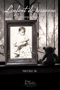Malo Nicole - L'enfant de personne.