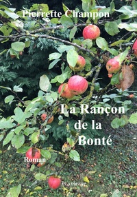 Pierrette Champon - La rançon de la bonté.