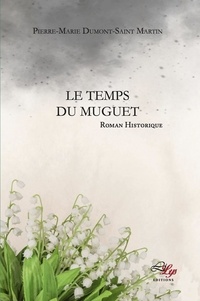 Pierre-Marie Dumont - Le temps du muguet.