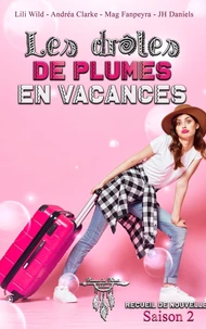 Les drôles de plumes en vacances Tome 2
