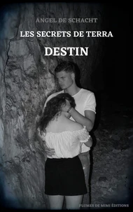 Les secrets de Terra  - Tome 2 : Destin