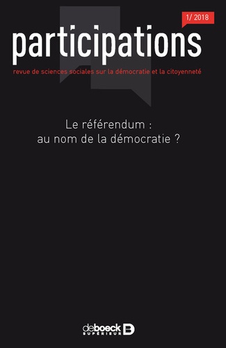 Participations N° 20, 2018/1 Le référundum : au nom de la démocratie ?