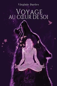Un voyage au cœur de soi pour une guérison de l'âme