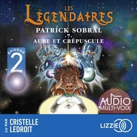 Les Légendaires - Aube et crépuscule - Tome 7 - Episode 2