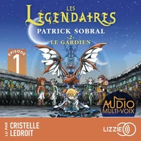 Les Légendaires - Le gardien - Tome 2 - Episode 1