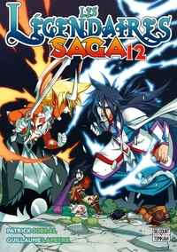 Les Légendaires Saga Tome 12