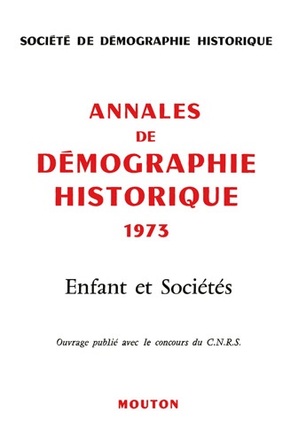  Soc. démographie historique et  CNRS - Annales de démographie historique, année 1973 - Enfants et sociétés.