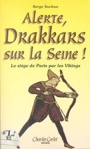 Alerte ! drakkars sur la Seine !