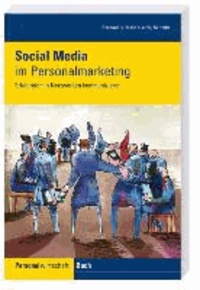 Social Media im Personalmarketing - Erfolgreich in Netzwerken kommunizieren.