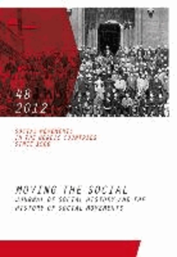Social Movements in the Nordic Countries since 1900 - Moving the Social. Journal of Social History and the History of Social.