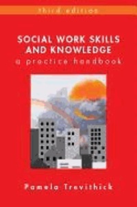 Social Work Skills and Knowledge - A Practice Handbook.