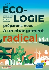 Sociales de france ssf Semaines - Ecologie, préparons-nous à un changement radical.