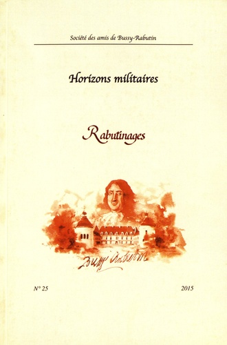Christophe Blanquie - Rabutinages N° 25/2015 : Horizons militaires.
