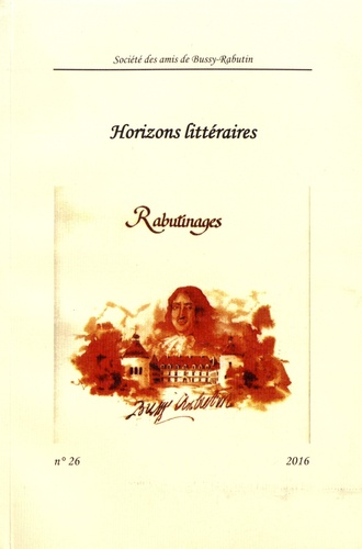 Christophe Blanquie - Rabutinages N° 26/2016 : Horizons littéraires.